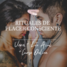 Curso + Pack Rituales de Placer Consciente